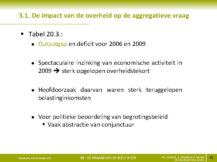 3. 1. De impact van de overheid op de aggregatieve vraag § Tabel 20.