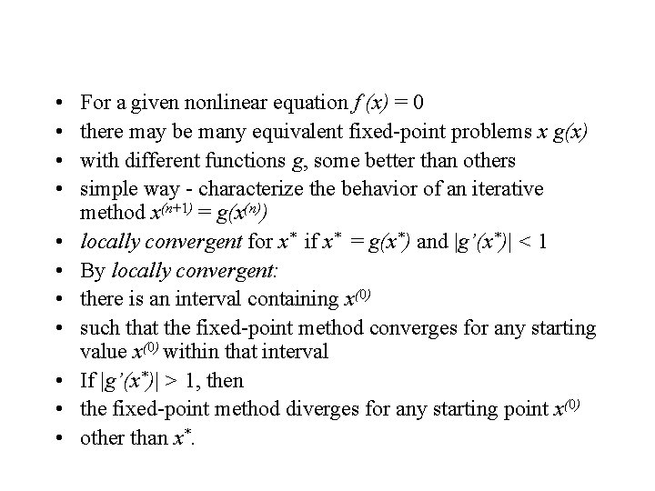  • • • For a given nonlinear equation f (x) = 0 there