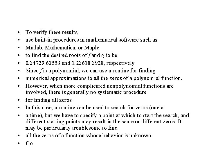  • • • • To verify these results, use built-in procedures in mathematical