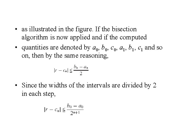  • as illustrated in the figure. If the bisection algorithm is now applied