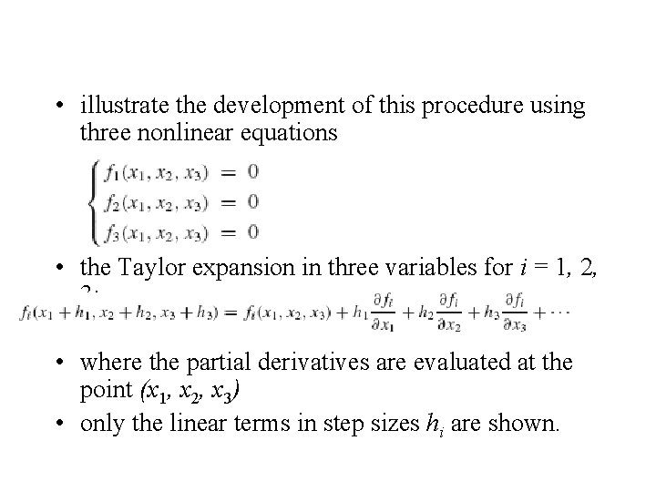  • illustrate the development of this procedure using three nonlinear equations • the