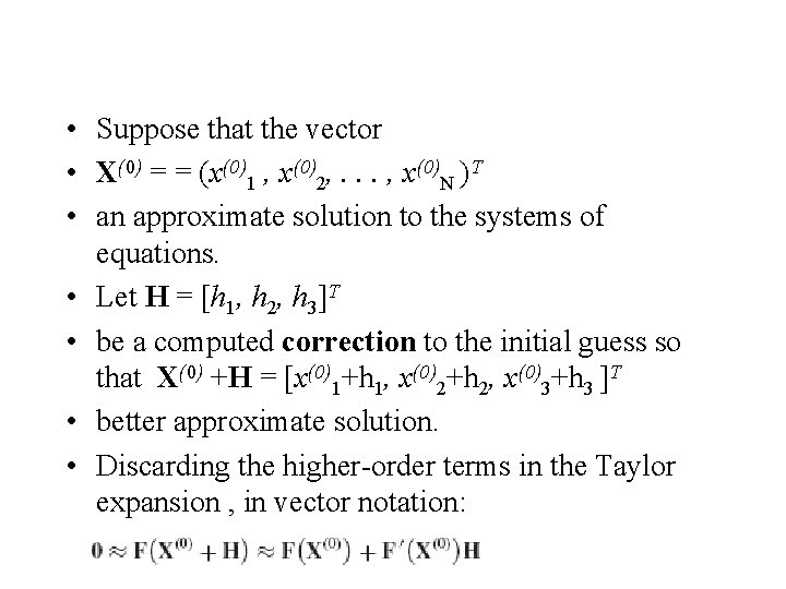  • Suppose that the vector • X(0) = = (x(0)1 , x(0)2, .