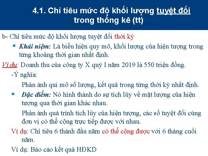 4. 1. Chỉ tiêu mức độ khối lượng tuyệt đối trong thống kê (tt)