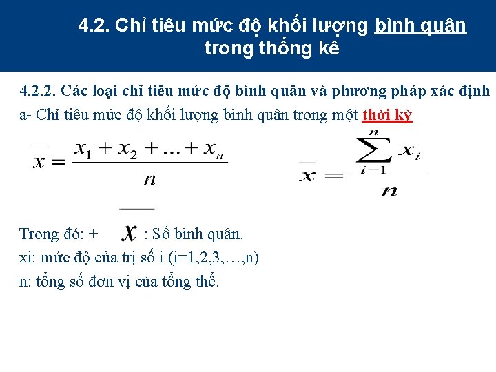 4. 2. Chỉ tiêu mức độ khối lượng bình quân trong thống kê 4.