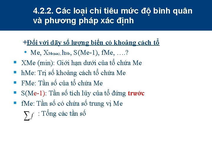 4. 2. 2. Các loại chỉ tiêu mức độ bình quân và phương pháp