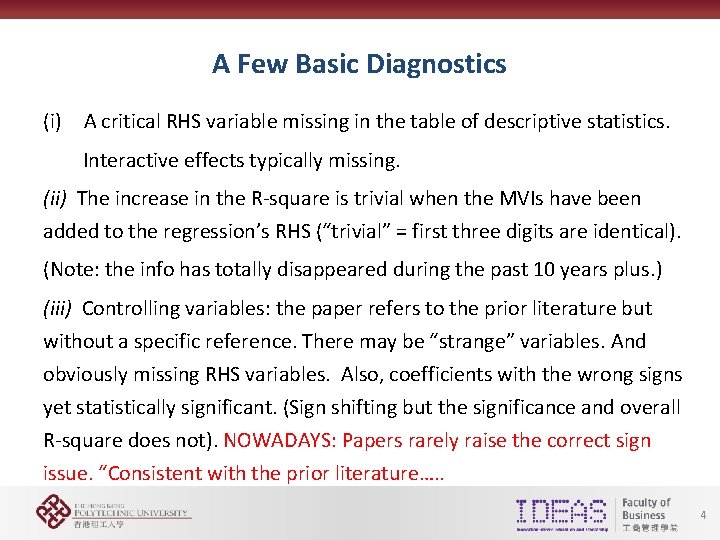 A Few Basic Diagnostics (i) A critical RHS variable missing in the table of