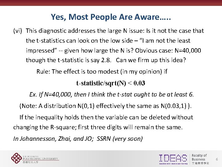 Yes, Most People Are Aware…. . (vi) This diagnostic addresses the large N issue: