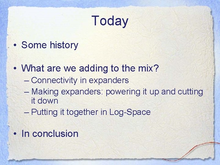 Today • Some history • What are we adding to the mix? – Connectivity