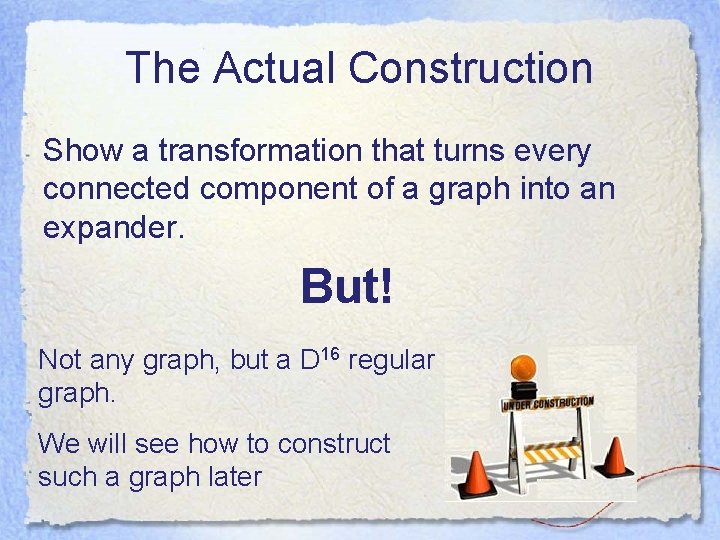 The Actual Construction Show a transformation that turns every connected component of a graph