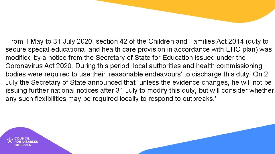 ‘From 1 May to 31 July 2020, section 42 of the Children and Families