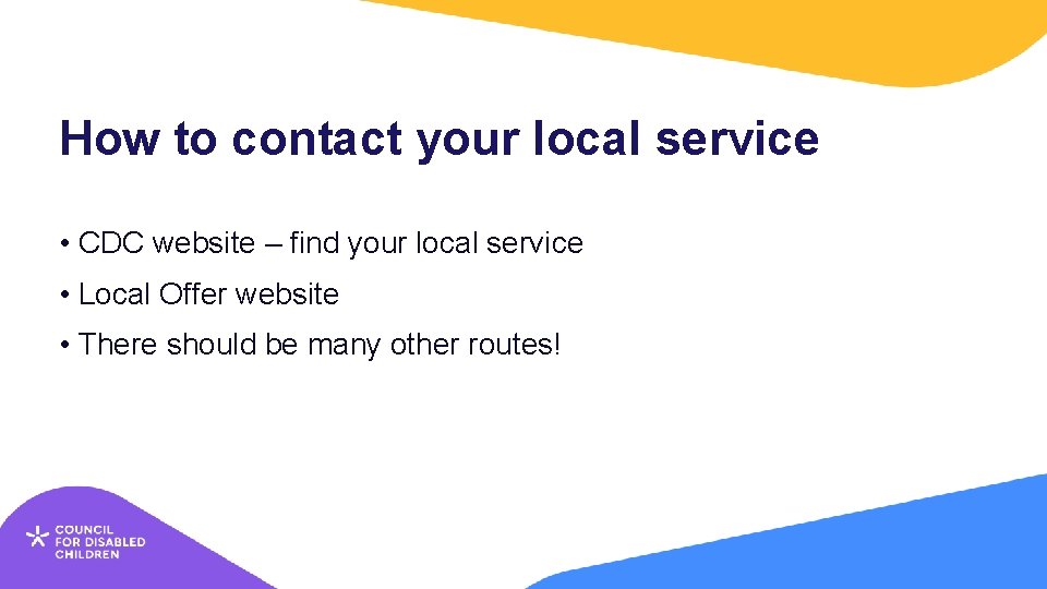 How to contact your local service • CDC website – find your local service