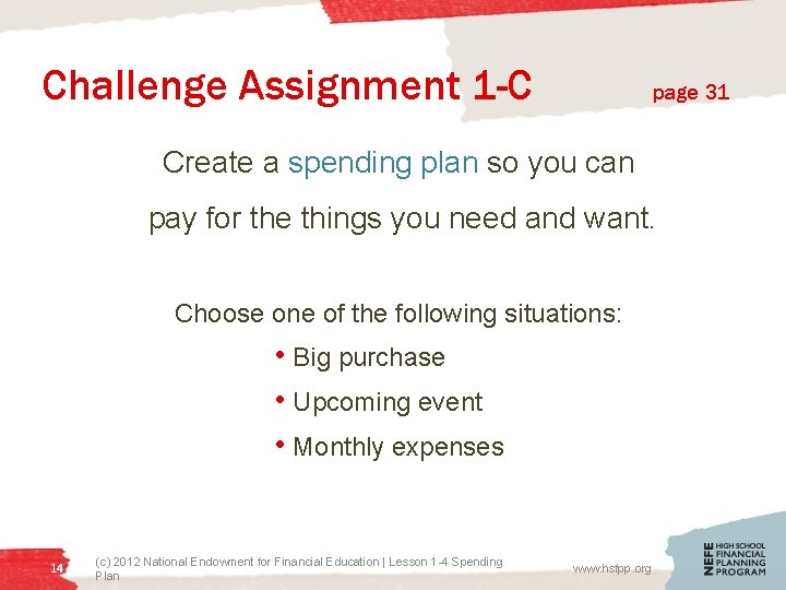 Challenge Assignment 1 -C page 31 Create a spending plan so you can pay