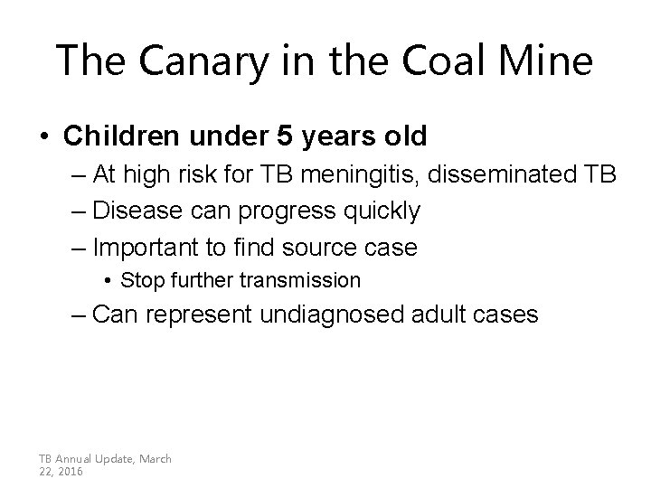 The Canary in the Coal Mine • Children under 5 years old – At The Canary in the Coal Mine • Children under 5 years old – At