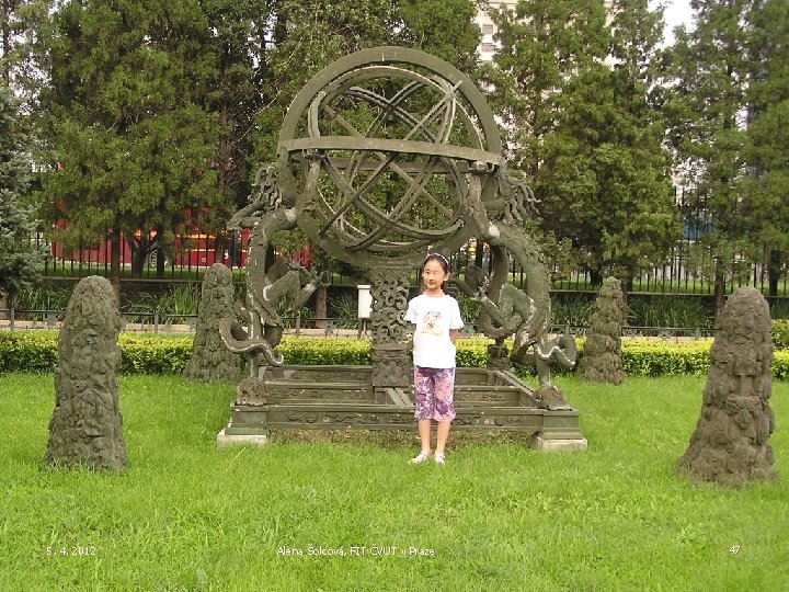 5. 4. 2012 Alena Šolcová, FIT ČVUT v Praze 47 