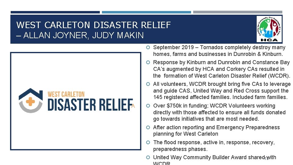 WEST CARLETON DISASTER RELIEF – ALLAN JOYNER, JUDY MAKIN September 2019 – Tornados completely