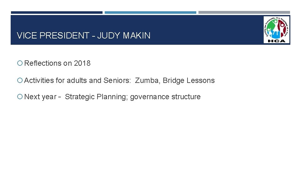 VICE PRESIDENT – JUDY MAKIN Reflections on 2018 Activities for adults and Seniors: Zumba,