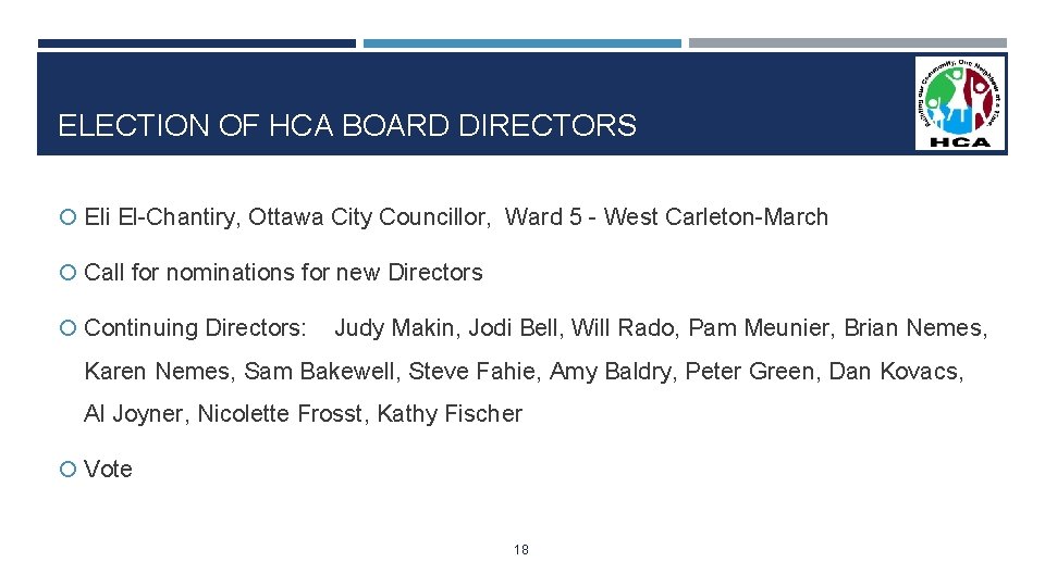 ELECTION OF HCA BOARD DIRECTORS Eli El-Chantiry, Ottawa City Councillor, Ward 5 - West