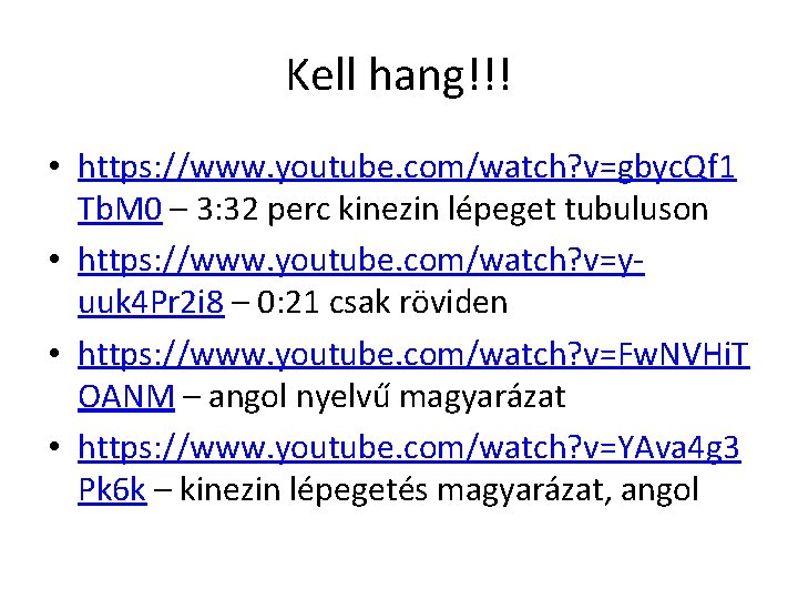 Kell hang!!! • https: //www. youtube. com/watch? v=gbyc. Qf 1 Tb. M 0 –