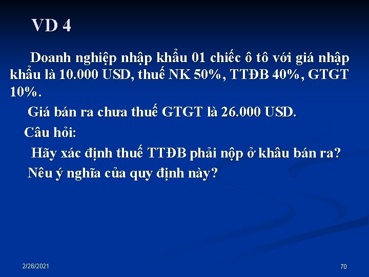 VD 4 Doanh nghiệp nhập khẩu 01 chiếc ô tô với giá nhập khẩu