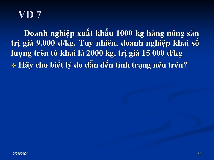 VD 7 Doanh nghiệp xuất khẩu 1000 kg hàng nông sản trị giá 9.