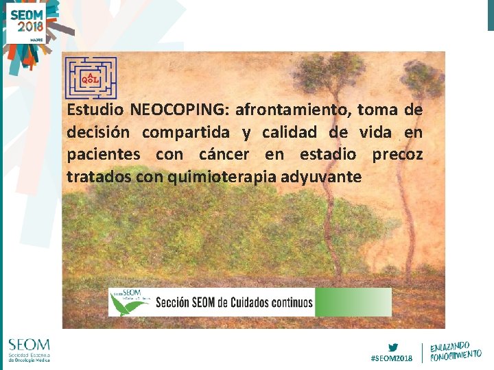 Estudio NEOCOPING: afrontamiento, toma de decisión compartida y calidad de vida en pacientes con