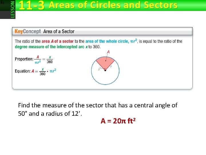 LESSON 11 -3 Areas of Circles and Sectors Find the measure of the sector