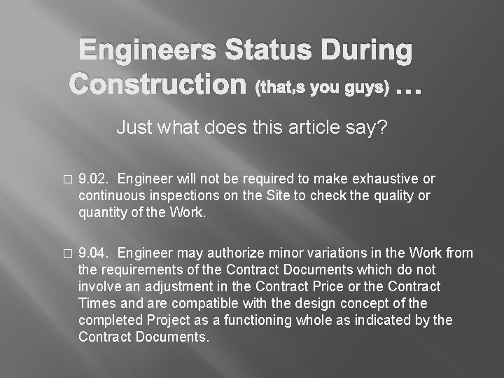 Engineers Status During Construction (that’s you guys) … Just what does this article say?