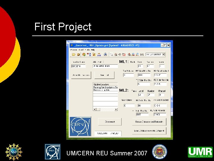 First Project UM/CERN REU Summer 2007 