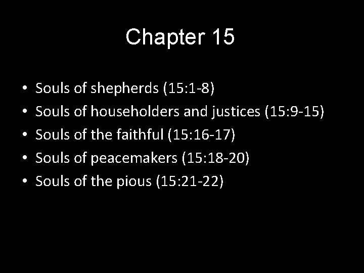 Chapter 15 • • • Souls of shepherds (15: 1 -8) Souls of householders