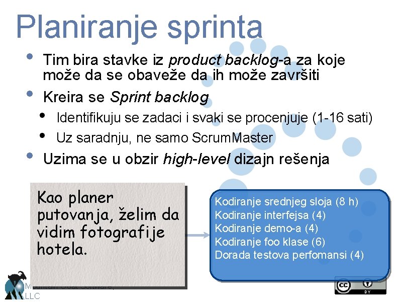 Planiranje sprinta • • • Tim bira stavke iz product backlog-a za koje može