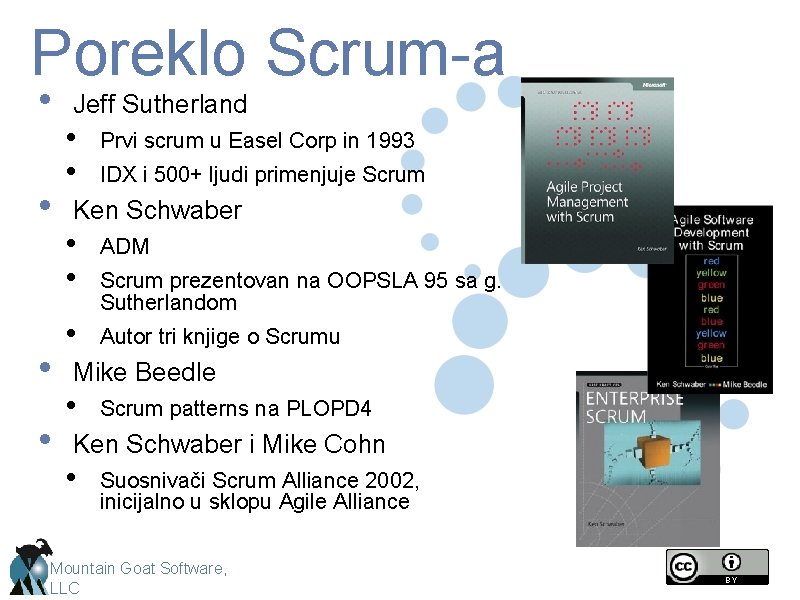 Poreklo Scrum-a • • Jeff Sutherland • • Prvi scrum u Easel Corp in