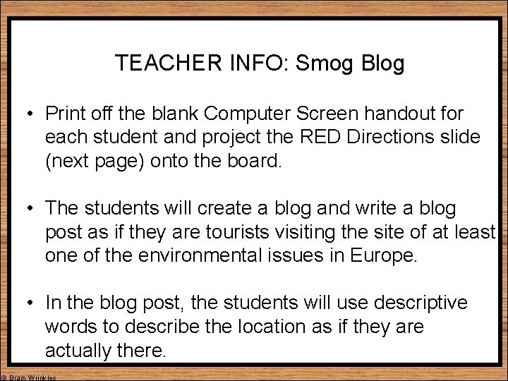 TEACHER INFO: Smog Blog • Print off the blank Computer Screen handout for each