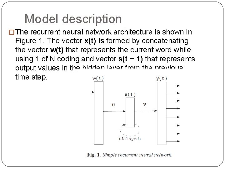 Model description � The recurrent neural network architecture is shown in Figure 1. The