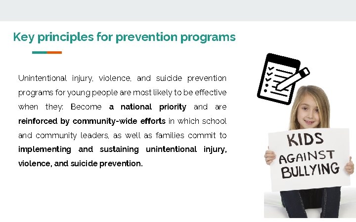 Key principles for prevention programs Unintentional injury, violence, and suicide prevention programs for young