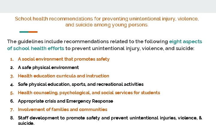 School health recommendations for preventing unintentional injury, violence, and suicide among young persons. The