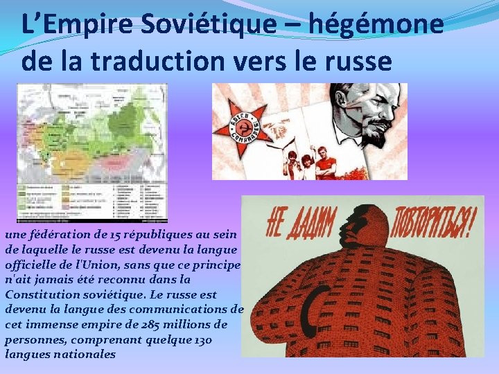 L’Empire Soviétique – hégémone de la traduction vers le russe une fédération de 15