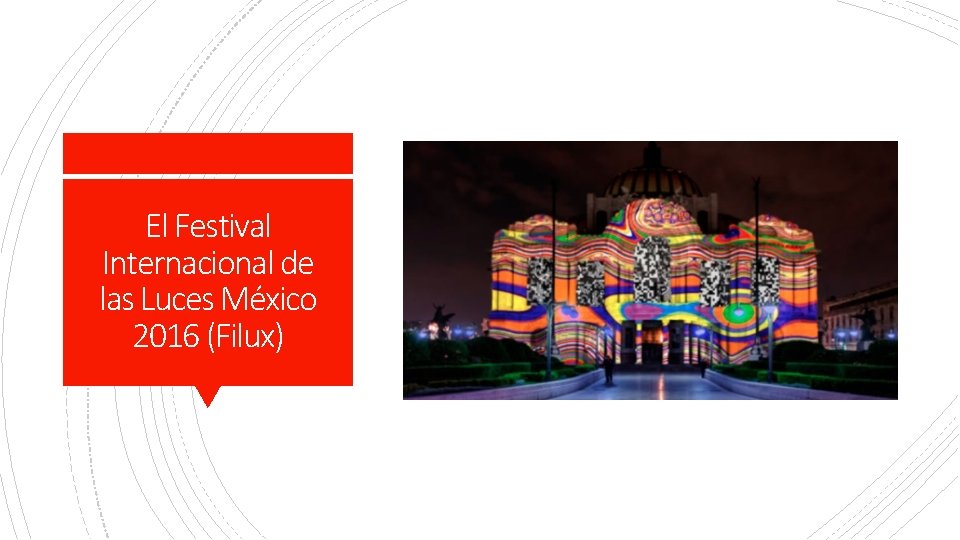 El Festival Internacional de las Luces México 2016 (Filux) 