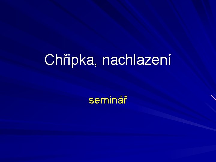 Chřipka, nachlazení seminář 