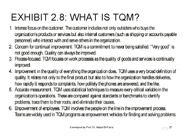 EXHIBIT 2. 8: WHAT IS TQM? © Prentice Hall, 2002 Developed by Prof. Dr. EXHIBIT 2. 8: WHAT IS TQM? © Prentice Hall, 2002 Developed by Prof. Dr.