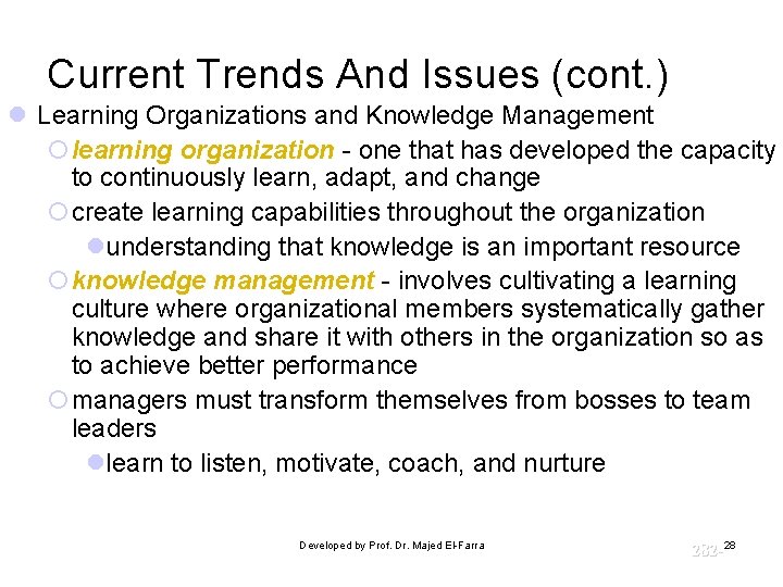 Current Trends And Issues (cont. ) l Learning Organizations and Knowledge Management ¡learning organization Current Trends And Issues (cont. ) l Learning Organizations and Knowledge Management ¡learning organization