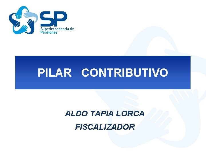 PILAR CONTRIBUTIVO ALDO TAPIA LORCA FISCALIZADOR 