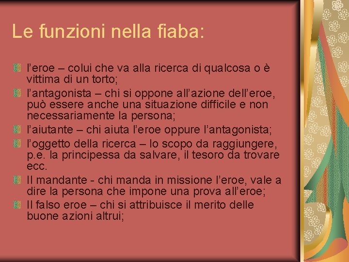 Le funzioni nella fiaba: l’eroe – colui che va alla ricerca di qualcosa o