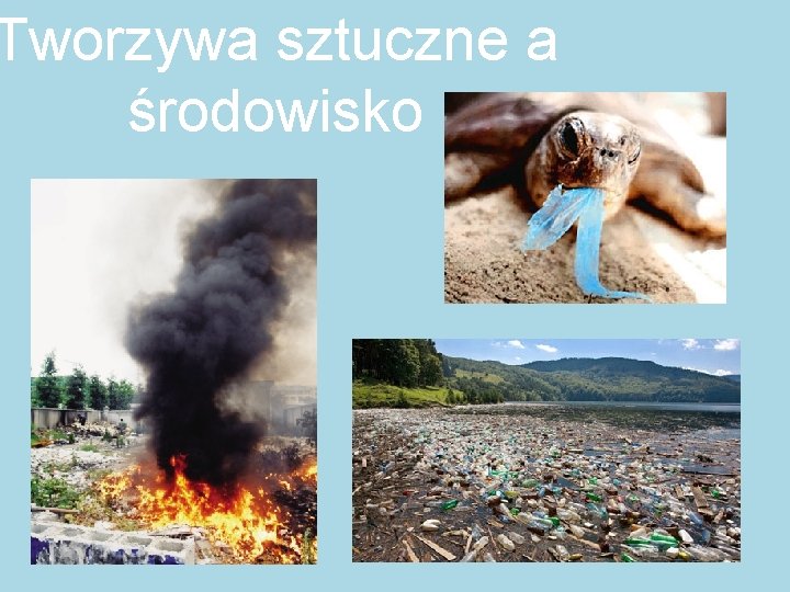 Tworzywa sztuczne a środowisko 