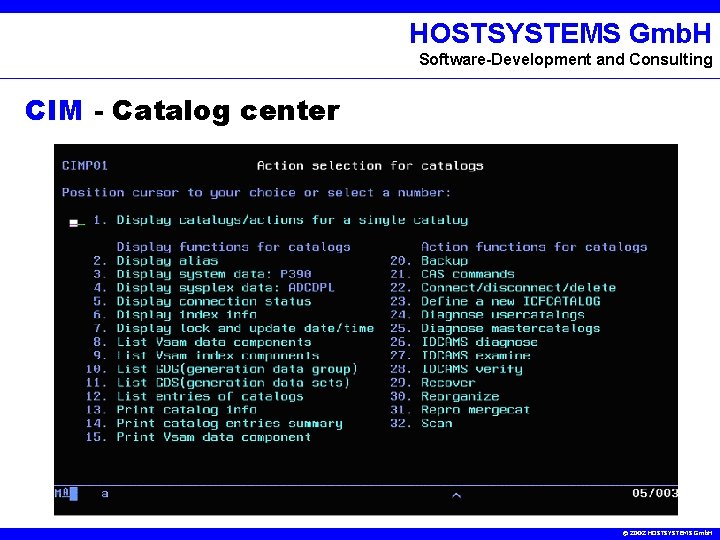 HOSTSYSTEMS Gmb. H Software-Development and Consulting CIM - Catalog center © 2002 HOSTSYSTEMS Gmb.