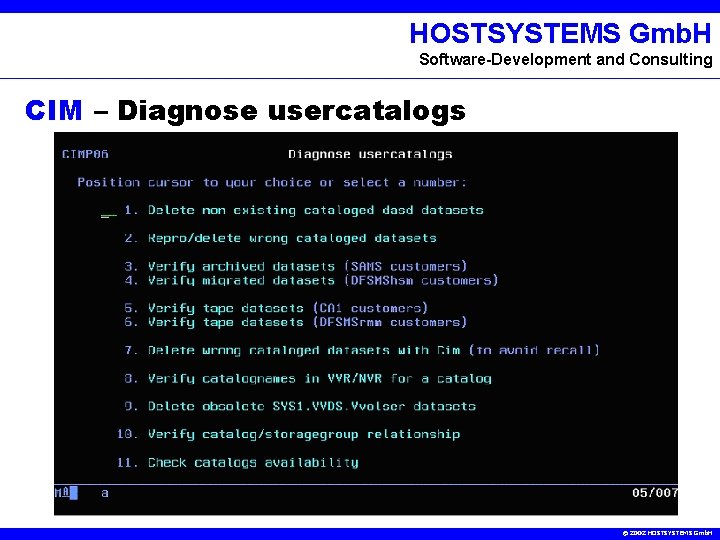 HOSTSYSTEMS Gmb. H Software-Development and Consulting CIM – Diagnose usercatalogs © 2002 HOSTSYSTEMS Gmb.