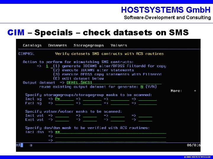 HOSTSYSTEMS Gmb. H Software-Development and Consulting CIM – Specials – check datasets on SMS