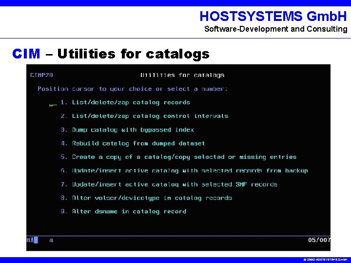 HOSTSYSTEMS Gmb. H Software-Development and Consulting CIM – Utilities for catalogs © 2002 HOSTSYSTEMS