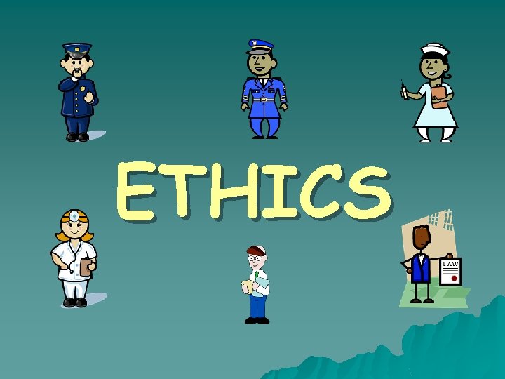 ETHICS 