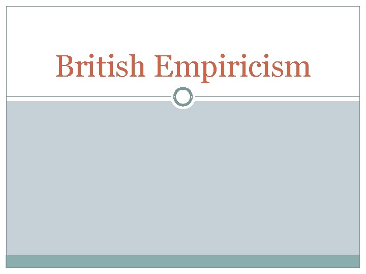 British Empiricism 