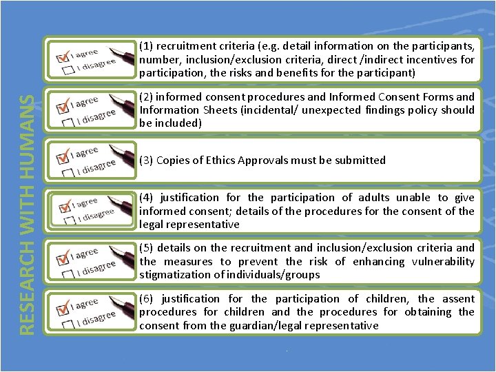 RESEARCH WITH HUMANS (1) recruitment criteria (e. g. detail information on the participants, number,